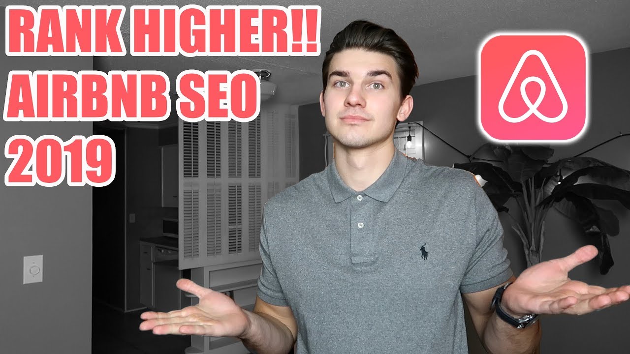 How to Achieve a Higher Ranking With Airbnb SEO (2019)