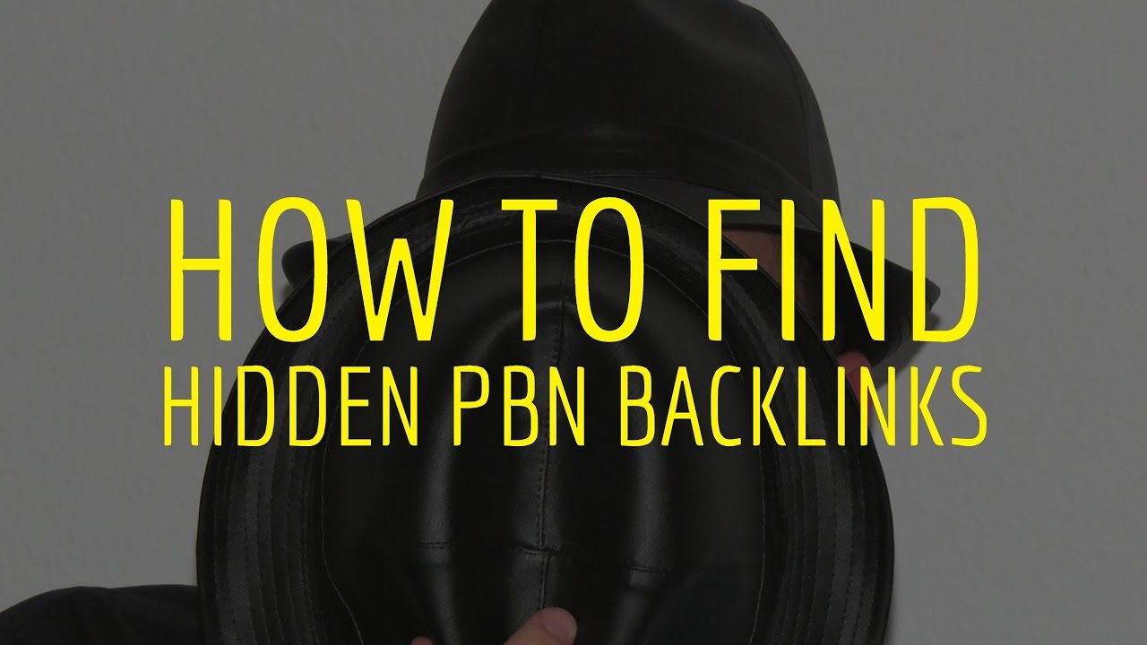 How To Find Hidden PBN Backlinks