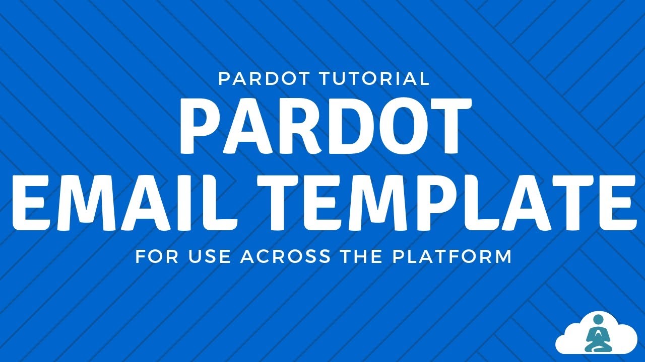 How to Build Pardot Email Templates